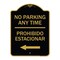 Signmission No Parking Anytime Prohibido Estacionar W/ Left Arrow, Black & Gold Alum, 18" x 24", BG-1824-23767 A-DES-BG-1824-23767 - alternate 1